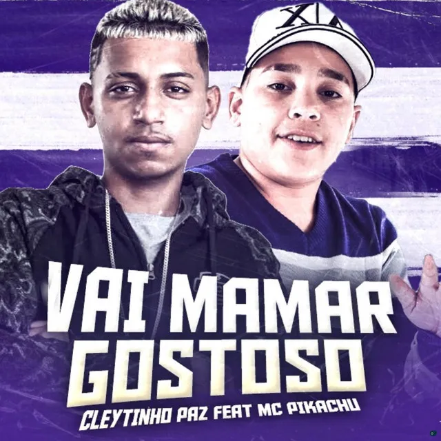 Vai Mamar Gostoso (feat. Mc Pikachu)