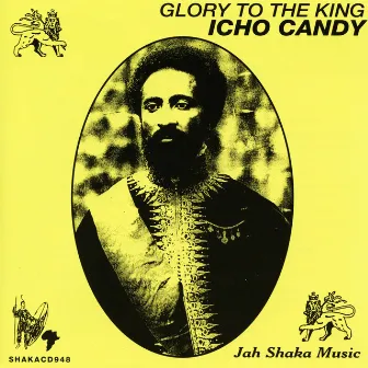 Glory to the King by Icho Candy