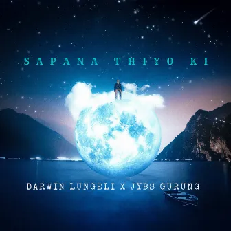 Sapana Thiyo Ki by Jybs Gurung