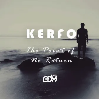 The Point of No Return by Kerfo