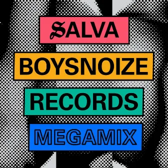 Boysnoize Records Megamix by Salva