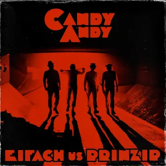 Eifach us Prinzip by Candy Andy