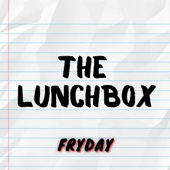 The Lunchbox by Fryday