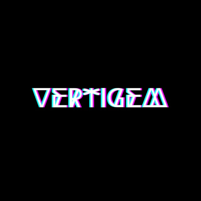 VERTIGEM