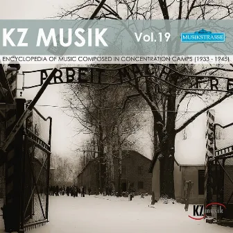 Kz Musik, Vol. 19 by Orchestra Musica Concentrationaria