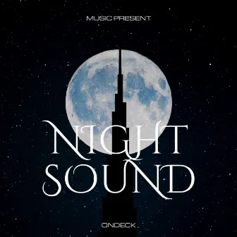 Night Sound by ONDECK