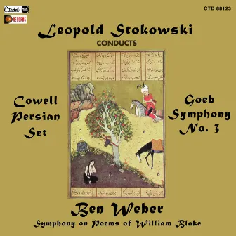 Cowell: Persian Set / Goeb: Symphony No. 3 / Weber: 