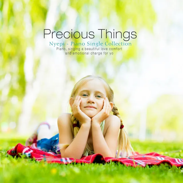 Precious things