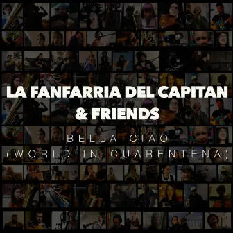 Bella Ciao (World In Cuarentena) by La Fanfarria del Capitán