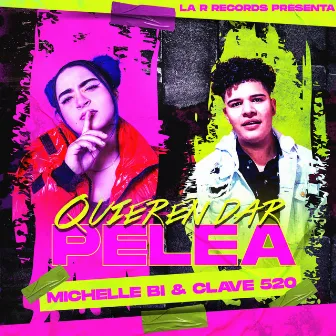 Quieren Dar Pelea by Clave 520