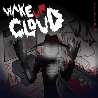 Wake Up Cloudd by ilycloudd