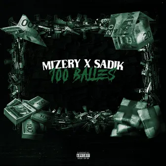 100 balles by Mizery