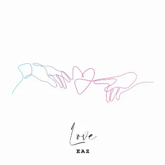 Love by EAZ