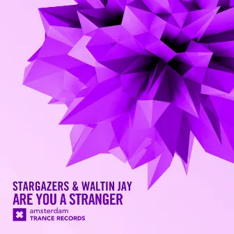 Are You A Stranger by Stargazers