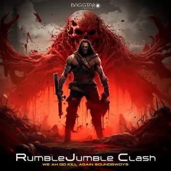 We Ah Go Kill Again Soundbwoys by RumbleJumble Clash