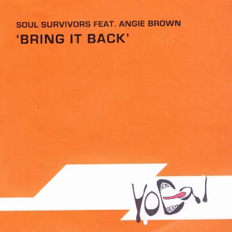 Bring It Back by Soul Survivors