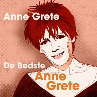 Anne Grete - De Bedste by Anne Grete