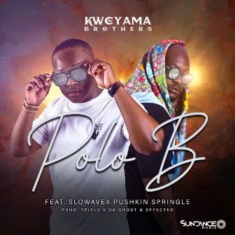 Polo B by Kweyama Brothers