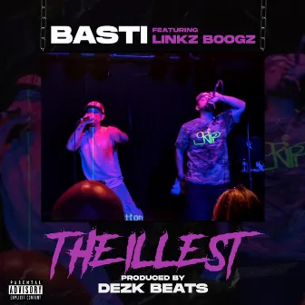 The Illest by Basti