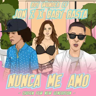 Nunca Me Amo by Baby Rasta