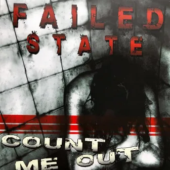 Count Me Out by Failed State