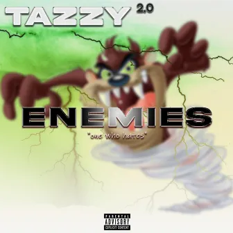 Enemies by Tazzy 2.0