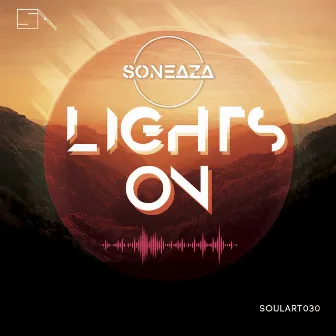 Lights On by Soneaza