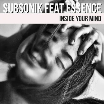 Inside Your Mind Feat Essence by Subsonik