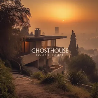 GHOSTHOUSE by Lone Runner