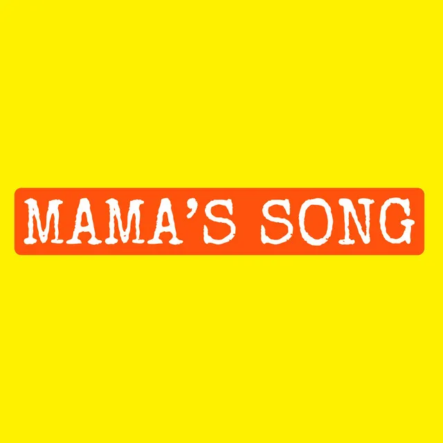 Mama’s Song