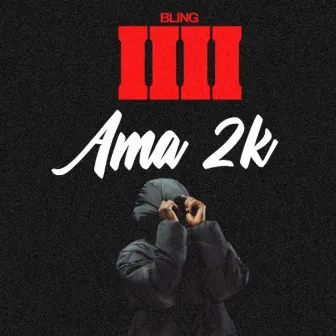 Ama 2k by Bling4