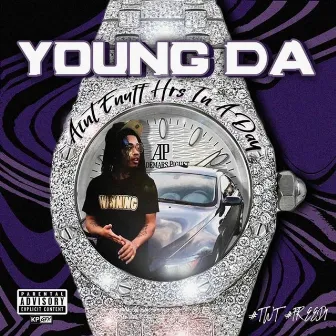 Aint Enuff Hrs In A Day by Young DA