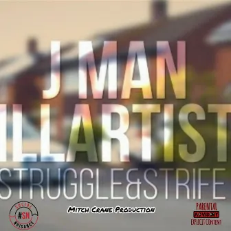 Struggle & Strife by J Man_wv