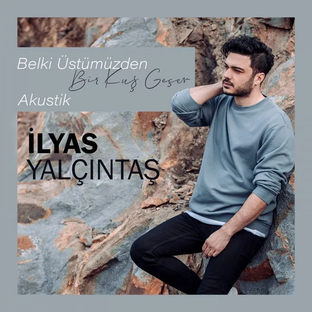 Belki Üstümüzden Bir Kuş Geçer - Akustik