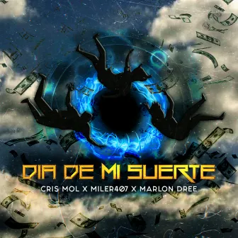 El Día de Mi Suerte by MarlonDree