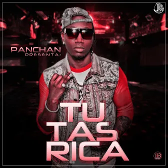 Tu Tas Rica by Panchan