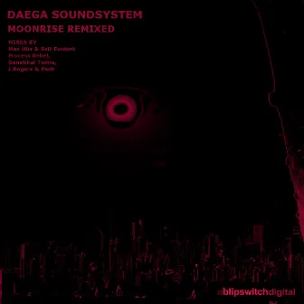 Moonrise Remixed by Daega Sound System