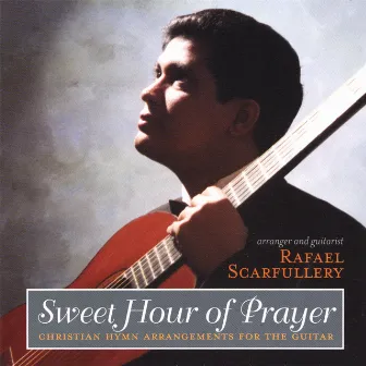 Sweet Hour Of Prayer by Rafael Scarfullery