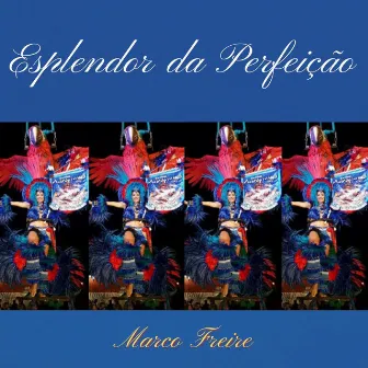 Esplendor da Perfeição by Marco Freire