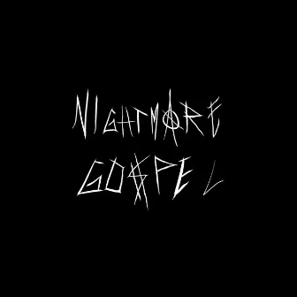 NIGHTMARE GOSPEL by Doxa Laem