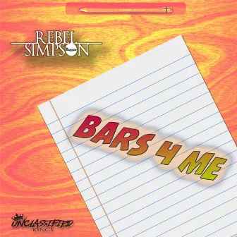 Bars 4 Me by Rebel Simpson