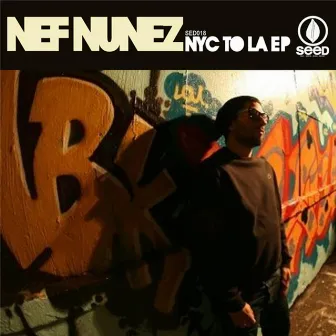 NYC to LA E.P. by Nef Nunez