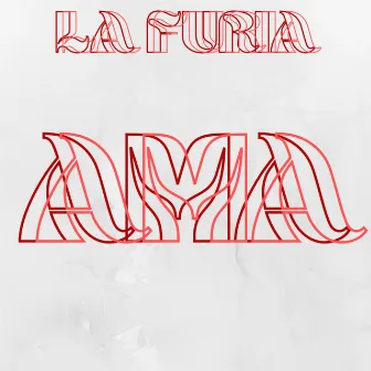 Ama by La Furia