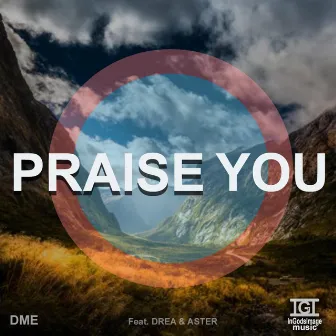 Praise You by D.E.J