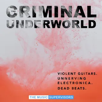 The Criminal Underworld by Jake Bradford-Sharp