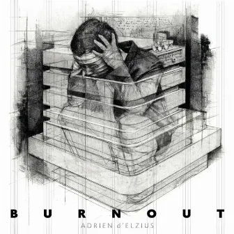 Burnout by Adrien d'Elzius