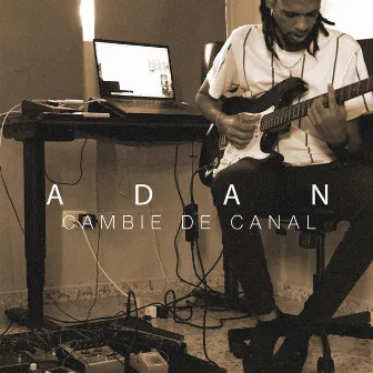 Cambie de canal by ADAN