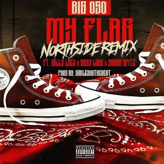 My Flag (feat. Gilly Loco, Baby Loco & Young Spitz) by Big Oso Loc