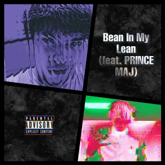 BEAN IN MY LEAN by Baby Mexico