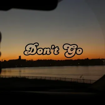 Don't Go by Miranda Robinson